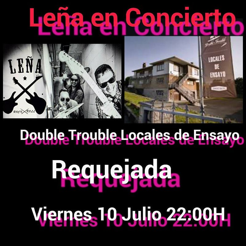 Concierto de Leña al rock en Double Trouble Locales de Ensayo-Requejada